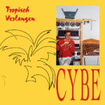 Cybe Tropisch Verlangen