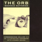 The Orb - Baghdad Batteries