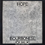 bourbonese qualk hope