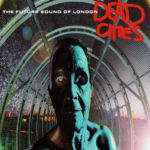 Future Sound Of London Dead Cities