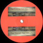 Connection Machine The Dream Tec Album