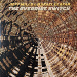 Jeff Mills & Rafael Leafar sleeve